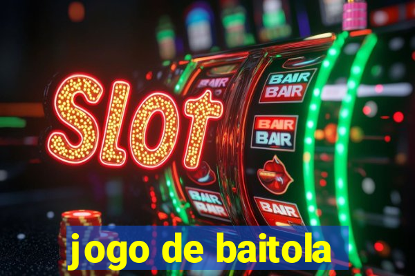 jogo de baitola